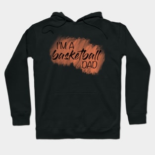 I’m a basketball dad Hoodie